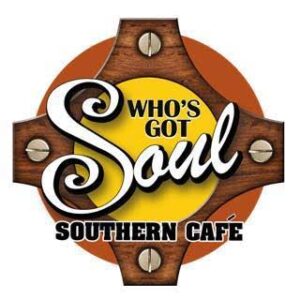 Who's Got Soul Southern Cafe