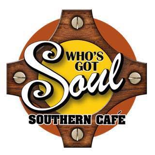 Who's Got Soul Southern Cafe